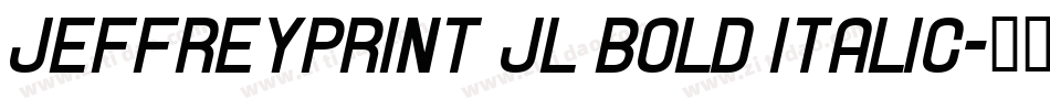 JeffreyPrint JL Bold Italic字体转换